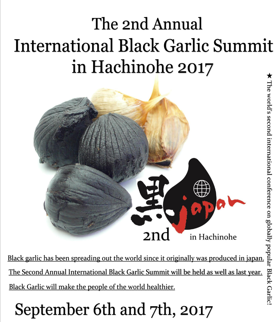 Firstproduced in Japan, Black Garlic is now popular throughout the world.Atlong last, the Second Annual International Black Garlic Summit will be held. BlackGarlic will make the people of the world healthier.